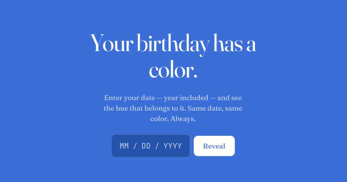 Screenshot of Hueday: Birthday color generator that gives every date — year included — its own deterministic hue, codes, palette, and share card. Happy Hueday!